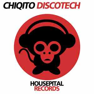 Chiqito - Discotech