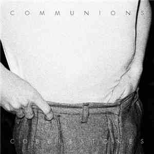 Communions - Cobblestones