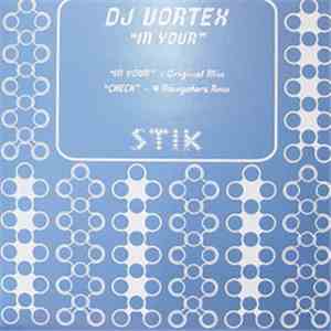 DJ Vortex - In Your
