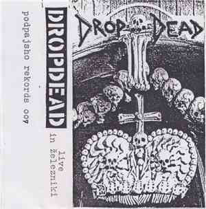 Dropdead - Live In Železniki