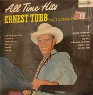 Ernest Tubb And His Texas Troubadours - All Times Hits
