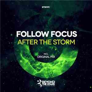 Follow Focus - After The Storm