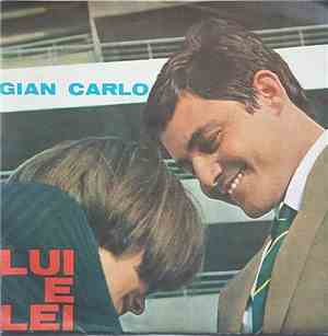 Gian Carlo  - Lui E Lei