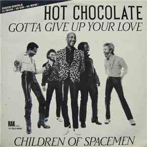 Hot Chocolate - Gotta Give Up Your Love