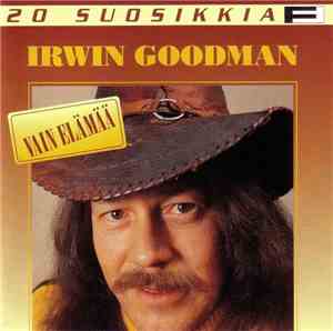 Irwin Goodman - Vain Elämää