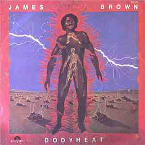 James Brown - Bodyheat