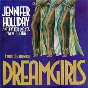 Jennifer Holliday - And I'm Telling You I'm Not Going