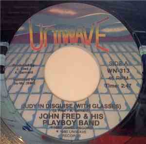 John Fred & His Playboy Band - Judy In Disguise / When The Lights Go Out