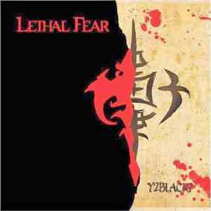 Lethal Fear - Y2Black?