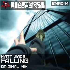 Matt Wade  - Falling