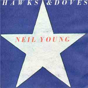 Neil Young - Hawks & Doves