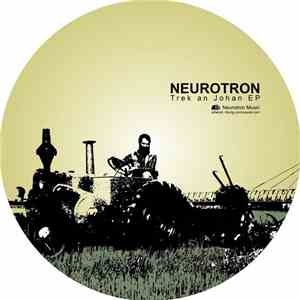 Neurotron - Trek An Johan EP