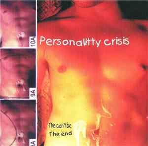 Personalitty Crisis - This Can't Be The End