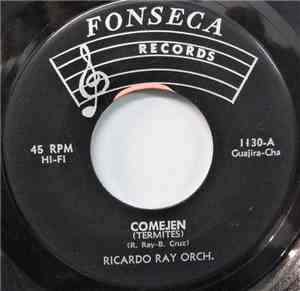 Ricardo Ray Orchestra - Comejen / Pa' Chismoso Tu