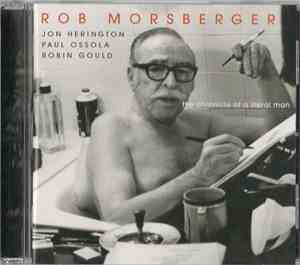 Rob Morsberger - The Chronicle Of A Literal Man