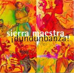 Sierra Maestra - ¡Dundunbanza!