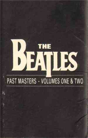 The Beatles - Past Masters Volumes One & Two