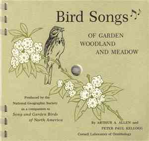 The National Geographic Society - Bird Songs Of Garden Woodland And Meadow