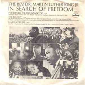 The Reverend Dr. Martin Luther King, Jr. - I Have A Dream / I've Been To Th ...