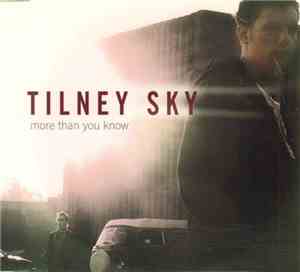 Tilney Sky - More Than You Know