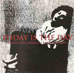 Today Is The Day - Sadness Will Prevail