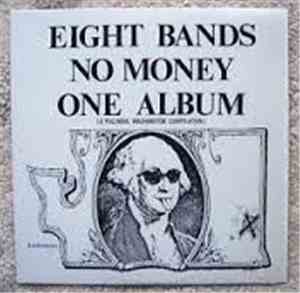 Various - Eight Bands No Money One Album
