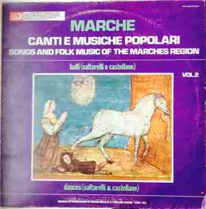 Various - Marche, Canti E Musiche Popolari - Songs And Folk Music Of The Ma ...