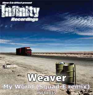 Weaver - My World (Squad-E Remix)