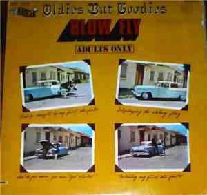Blow Fly - Oldies But Goodies
