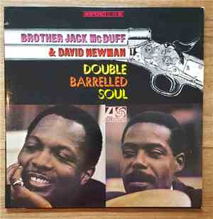 Brother Jack McDuff And David Newman - Double Barrelled Soul