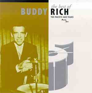Buddy Rich - The Best Of Buddy Rich - The Pacific Jazz Years
