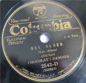 Chocolate Dandies - Dee Blues / Bugle Call Rag