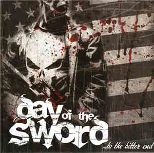 Day Of The Sword - ...To The Bitter End