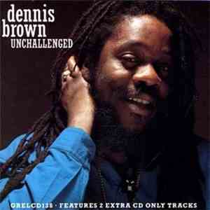 Dennis Brown - Unchallenged