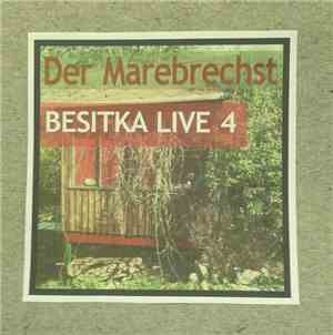 Der Marebrechst - Besitka Live 4