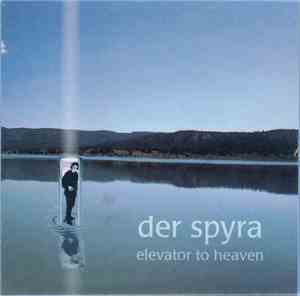 Der Spyra - Elevator To Heaven