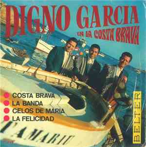 Digno Garcia Y Sus Carios - Digno Garcia En La Costa Brava