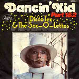 Disco Tex & The Sex-O-Lettes - Dancin' Kid (Part 1&2)