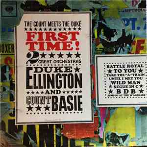 Duke Ellington And Count Basie - First Time! The Count Meets The Duke