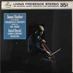 Dvořák / Bruch - London Symphony Orchestra, János Starker, Antal Dorati - V ...