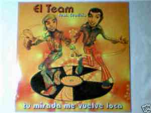 El Team  feat. Graciela - Tu Mirada Me Vuelva Loca