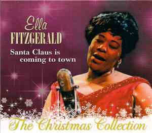 Ella Fitzgerald - Santa Claus Is Coming To Town