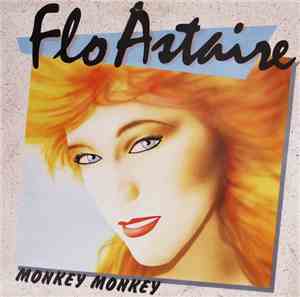 Flo Astaire - Monkey Monkey