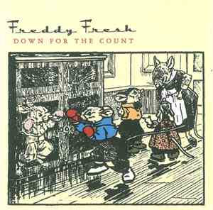 Freddy Fresh - Down For The Count