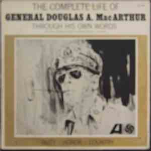 General Douglas A. MacArthur - The Complete Life Of General Douglas A. MacA ...