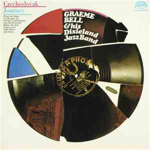 Graeme Bell & His Dixieland Jazz Band - Czechoslovak Journey