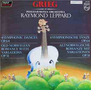 Grieg, Philharmonia Orchestra, Raymond Leppard - 4 Symphonic Dances Op. 64  ...