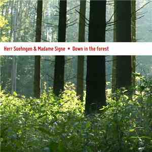 Herr Soehngen & Madame Signe - Down In The Forest EP