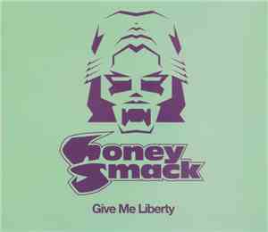 Honeysmack - Give Me Liberty