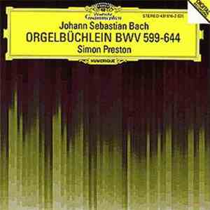 Johann Sebastian Bach, Simon Preston - Orgelbüchlein BWV 599-644